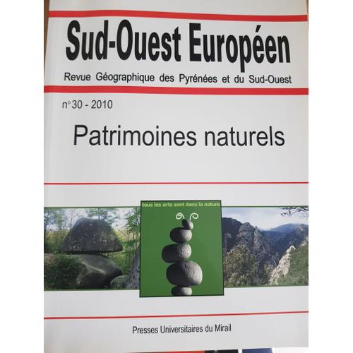 Sud-Ouest Européen N° 30/2010 - Patrimoines Naturels