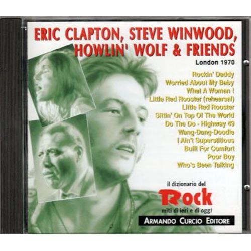 Eric Clapton, Steve Winwood, Howlin' Wolf & Friends - London 1970