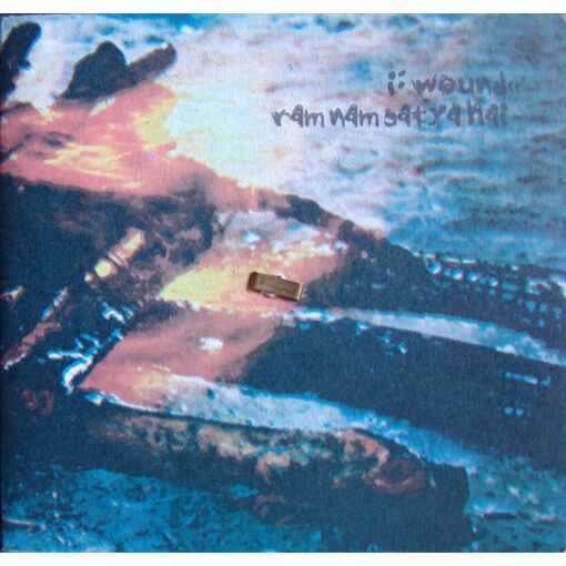 I: Wound - Ram Nam Satya Hai