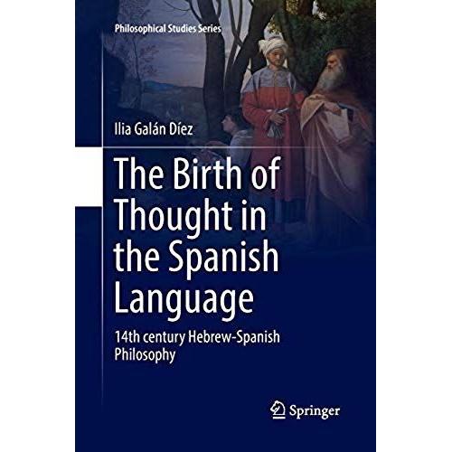 The Birth Of Thought In The Spanish Language