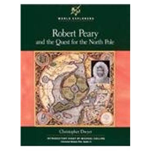 Robert Peary (World Explorers)