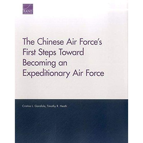 The Chinese Air Force's First Steps Toward Becoming An Expeditionary Air Force