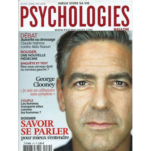 Psychologies Magazine N°274 - Coupures De Presse - George Clooney