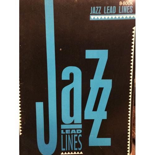 Livre Jazz Lead Lines Pour Instruments En Bb