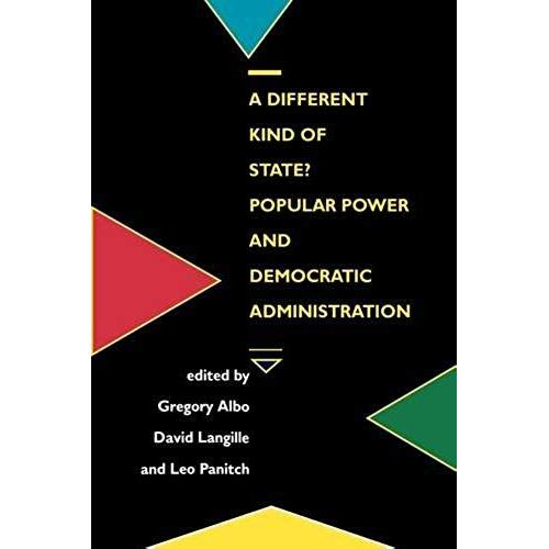 A Different Kind Of State?: Popular Power And Democratic Administration