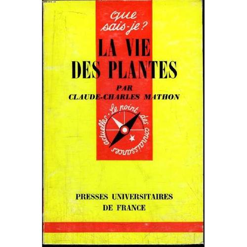 Que Sais-Je? N° 772 La Vie Des Plantes