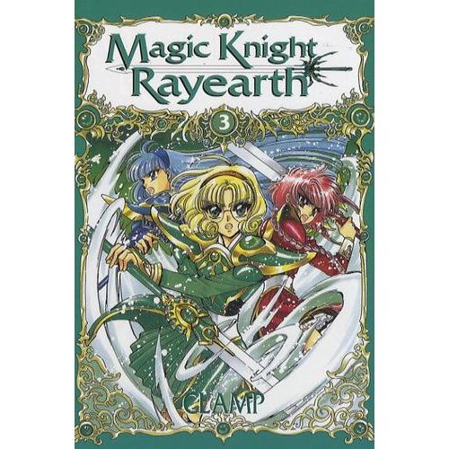 Magic Knight Rayearth - Tome 3