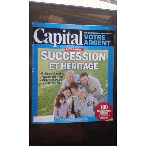 Hors-Série De La Revue Capital : Succession Et Héritage