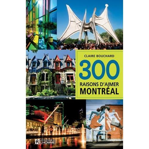 300 Raisons D'aimer Montréal