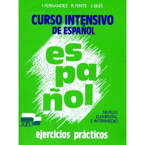 Curso Intensivo De Espanol - Ejercicios Practicos
