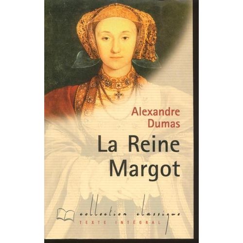 La Reine Margot
