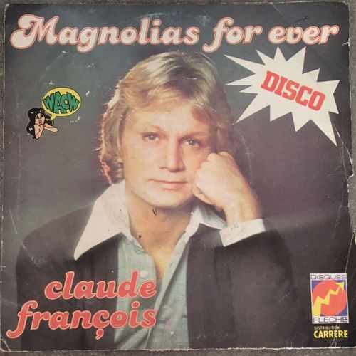 45 Tours Magnolias Forever Claude François Disco