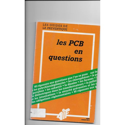 Les P.C.B En Questions Ed Aif 1986 / La Pollution Par Les Composés Organochlorés Documentation Française 1974/ Les Solvants Chlorés Et L'hygiène Industrielle Ed Ins
