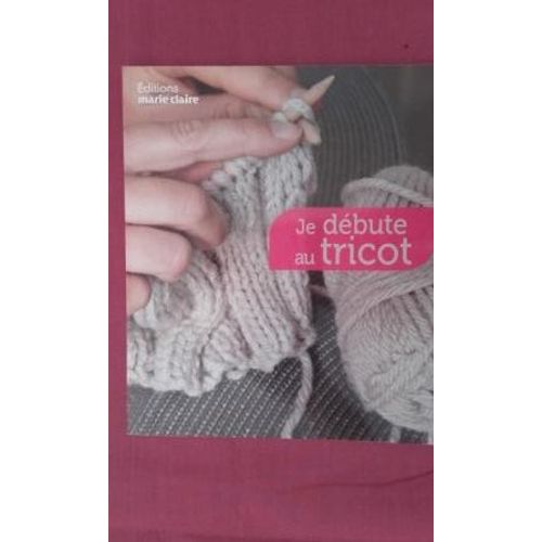 Je Débute Au Tricot