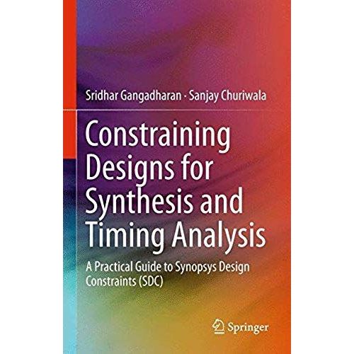Constraining Designs For Synthesis And Timing Analysis