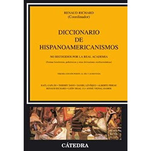 Diccionario De Hispanoamericanismos - No Recogidos Por La Real Academia - 3ra Edicion