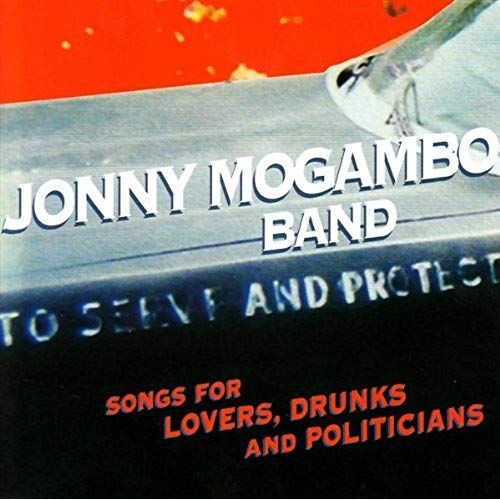 Songs For Lovers Drunks & Politicians