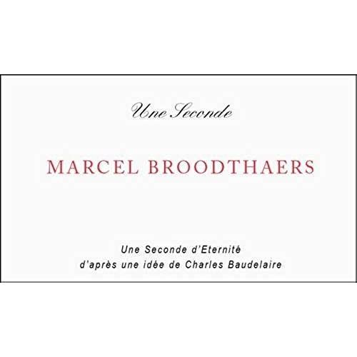 Marcel Broodthaers. Une Seconde D`Eternité. Flipbook