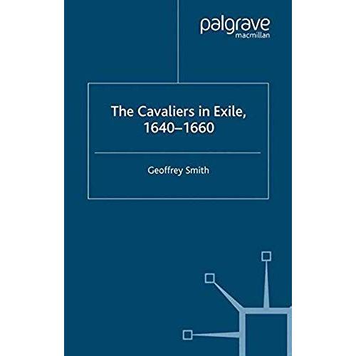 The Cavaliers In Exile 1640¿1660