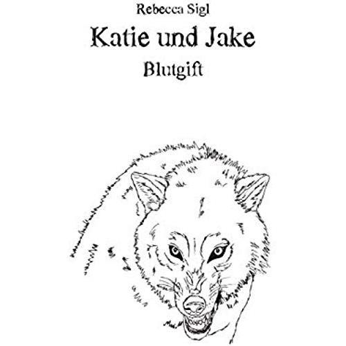 Katie Und Jake: Blutgift