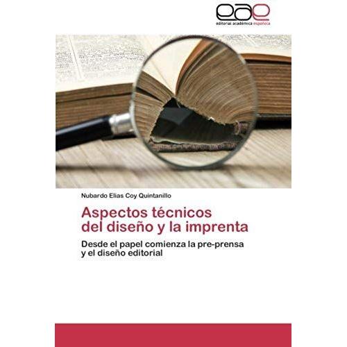 Aspectos Técnicos   Del Diseño Y La Imprenta