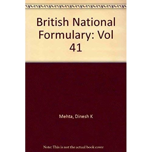 British National Formulary: Vol 41