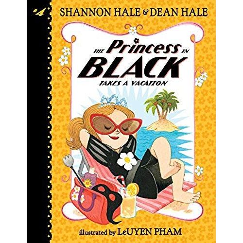 The Princess In Black Takes A Vacation
