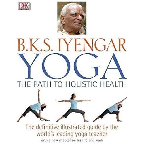 Yoga: The Path To Holistic Health