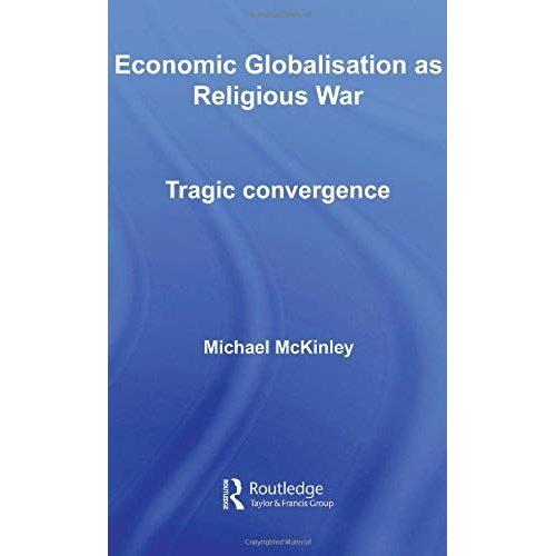 Economic Globalisation As Religious War