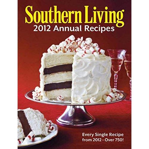 Southern Living 2012 Annual Recipes