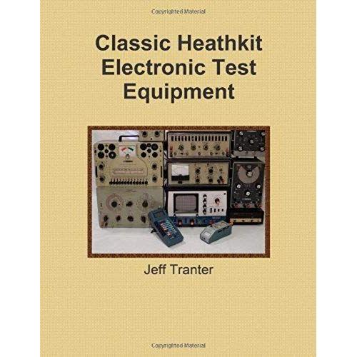 Classic Heathkit Electronic Test Equipment