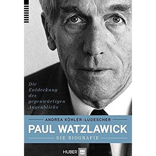 Paul Watzlawick - Die Biografie