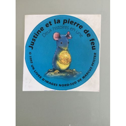 Autocollant Justine Et La Pierre De Feu Marcus Pfister ( 10 X 10 Cm )