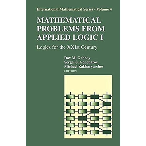 Mathematical Problems From Applied Logic I