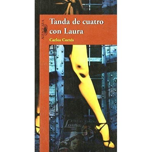 Tanda De Cuatro Con Laura