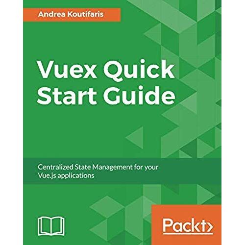 Vuex Quick Start Guide