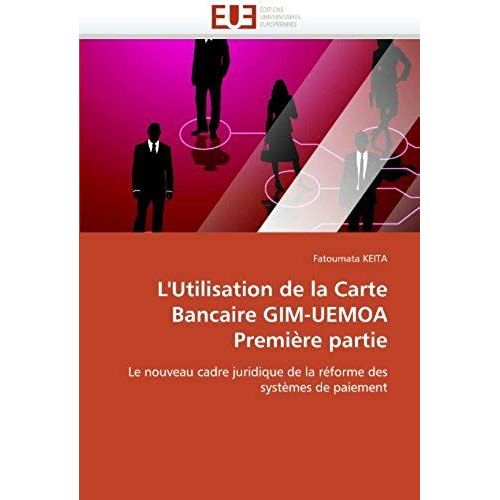 L'utilisation De La Carte Bancaire Gim-Uemoa Premiere Partie