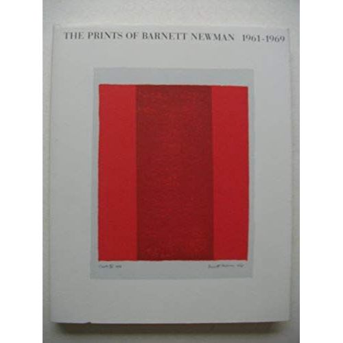 The Prints Of Barnett Newman 1961-1969