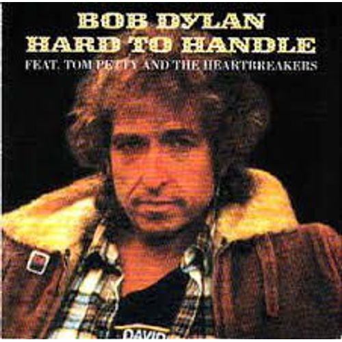 Bob Dylan Feat. Tom Petty And The Heartbreakers ‎ Hard To Handle - Cd Album 15 Titres