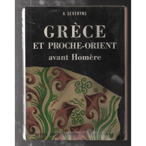 Grèce Et Proche -Orient Avant Homère