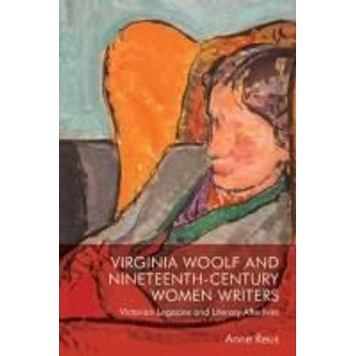 Virginia Woolf And Nineteenth-Century Women Writers