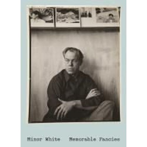 Minor White, Memorable Fancies