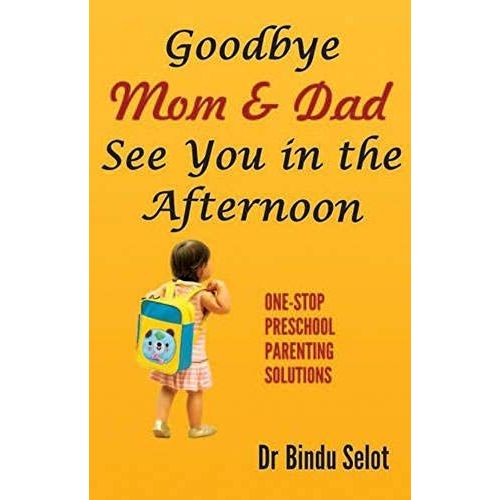 Goodbye Mom & Dad See You In The Afternoon