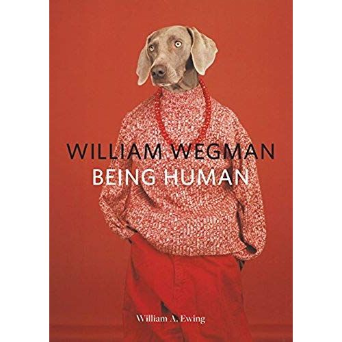 William Wegman: Being Human