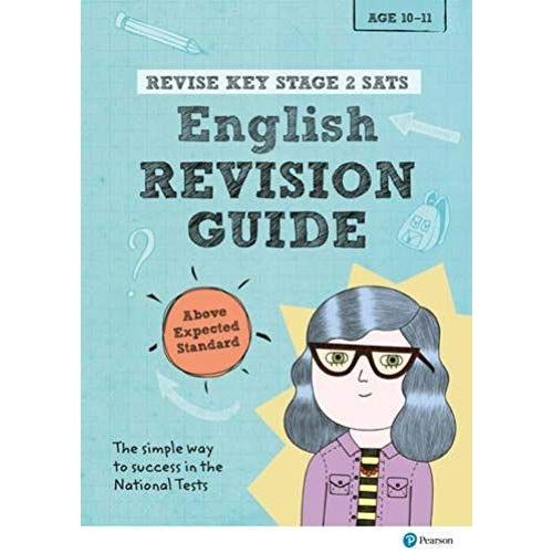 Revise Key Stage 2 Sats English Revision Guide - Above Expected Standard (Revise Ks2 English)