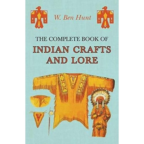 The Complete Book Of Indian Crafts And Lore
