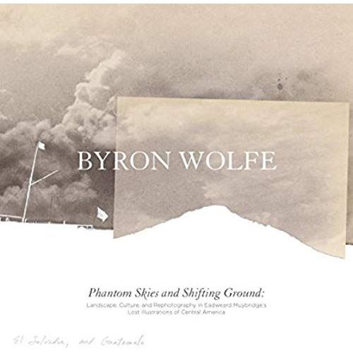 Byron Wolfe & Scott Brady: Phantom Skies And Shifting Ground