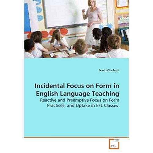 Incidental Focus On Form In English Language Teaching