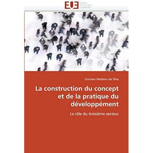La Construction Du Concept Et De La Pratique Du Développément