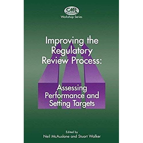 Improving The Regulatory Review Process: Assessing Performance And Setting Targets